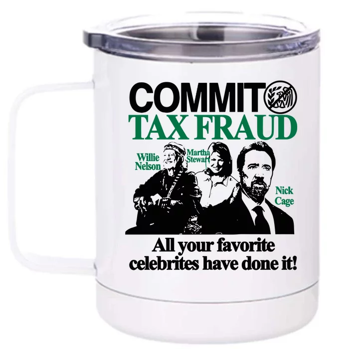 Itisbarelylegl Commit Tax Fraud Martha Stewart Nick Cage All Your Front & Back 12oz Stainless Steel Tumbler Cup