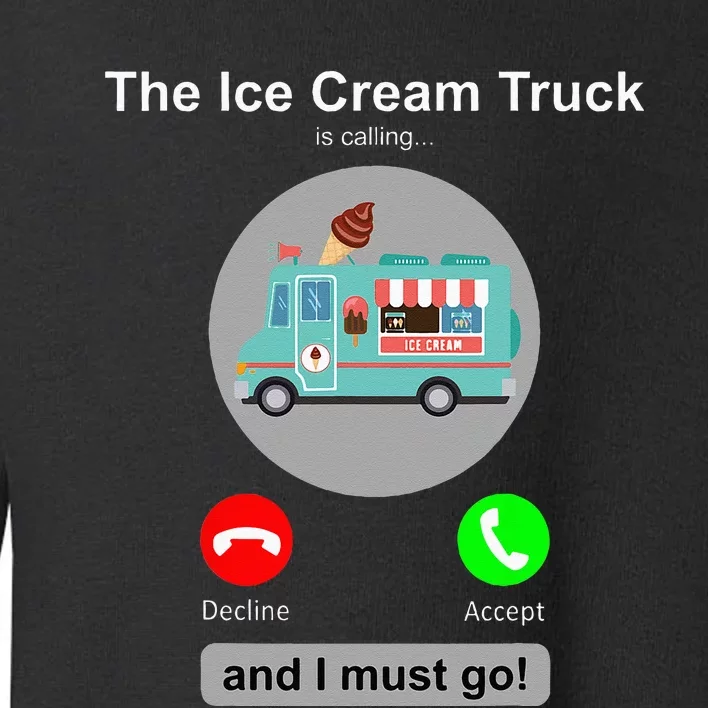 Ice Cream Truck Funny Ice Cream Truck Lover Gift Toddler Sweatshirt