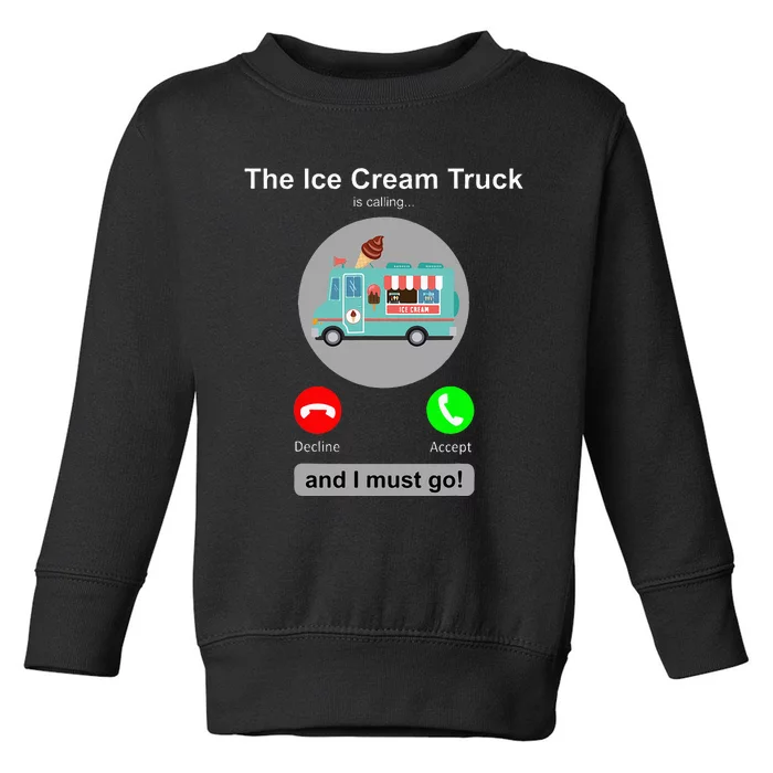 Ice Cream Truck Funny Ice Cream Truck Lover Gift Toddler Sweatshirt