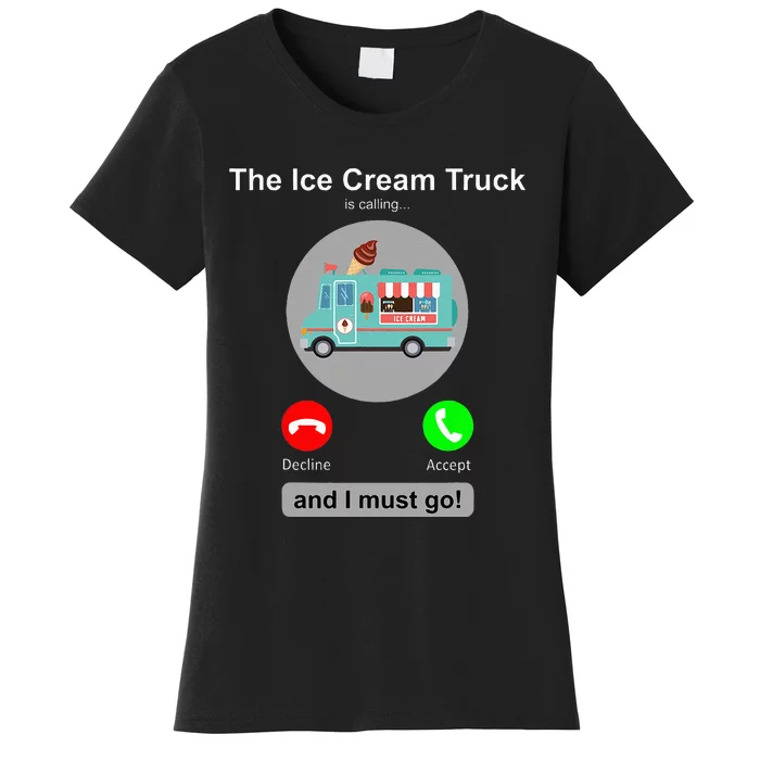 Ice Cream Truck Funny Ice Cream Truck Lover Gift Women's T-Shirt