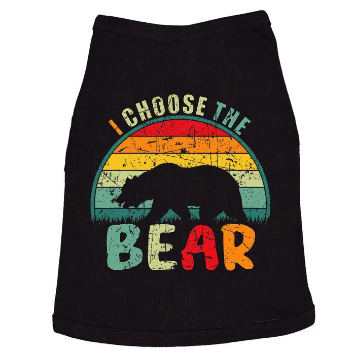 I Choose The Bear Doggie Tank