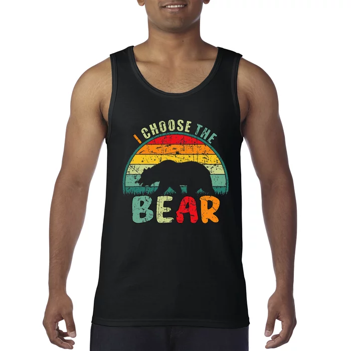 I Choose The Bear Tank Top