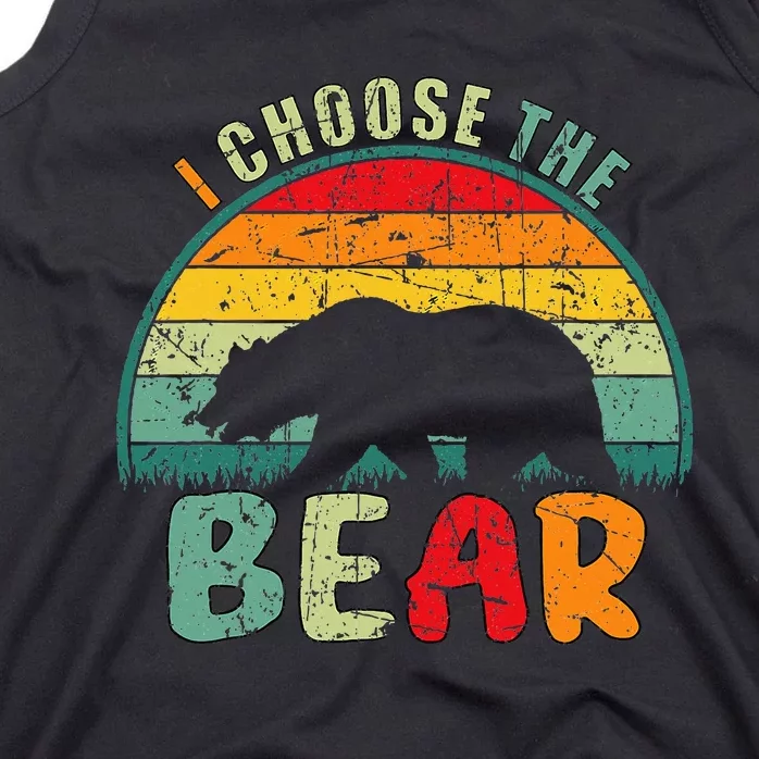 I Choose The Bear Tank Top