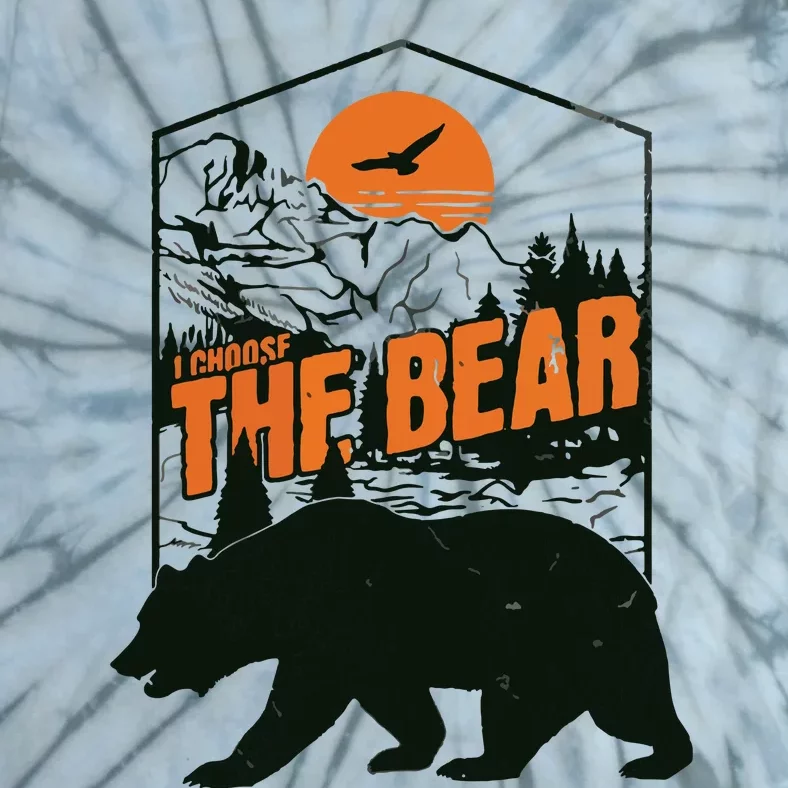 I Choose The Bear Tie-Dye T-Shirt