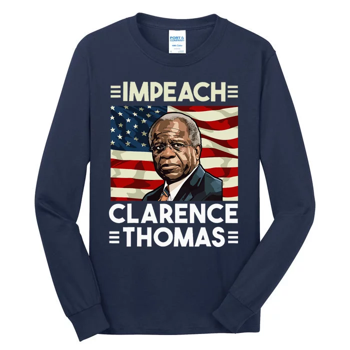 Impeach Clarence Thomas Supreme Court Justice Tall Long Sleeve T-Shirt