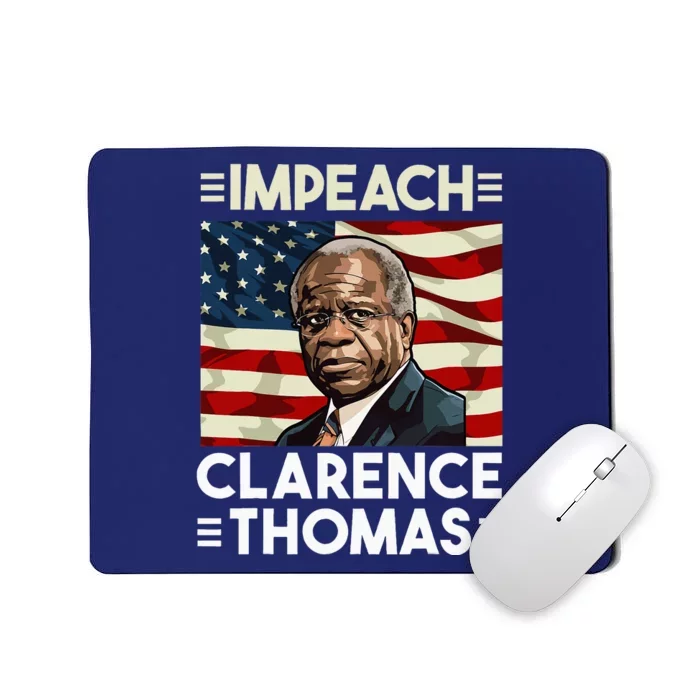 Impeach Clarence Thomas Supreme Court Justice Mousepad