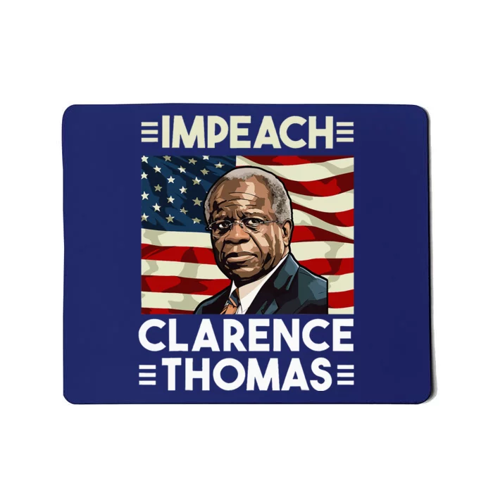 Impeach Clarence Thomas Supreme Court Justice Mousepad