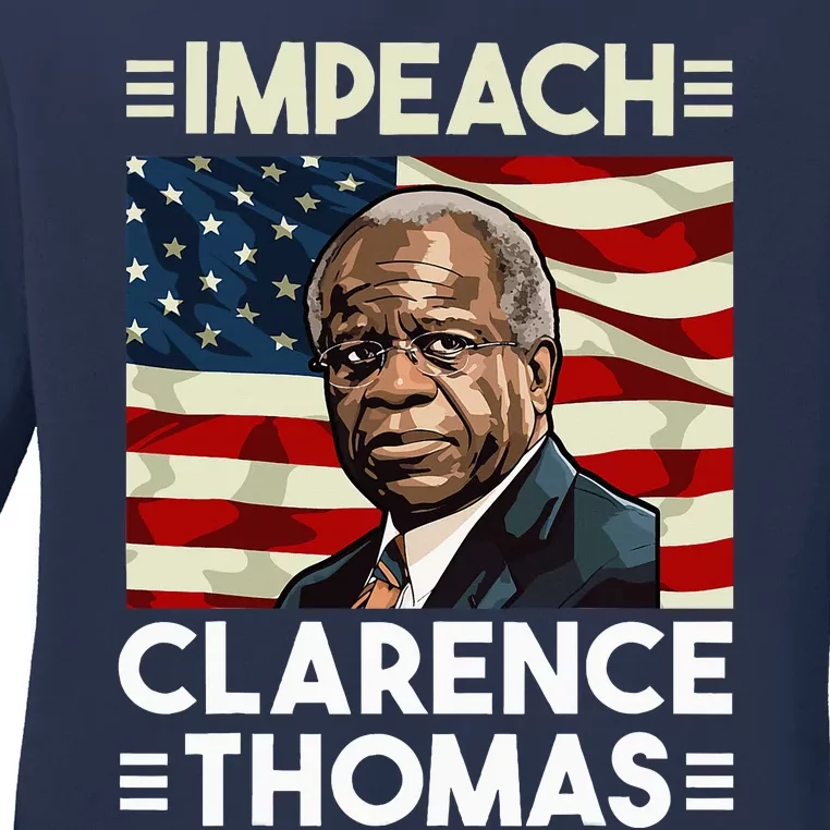 Impeach Clarence Thomas Supreme Court Justice Ladies Long Sleeve Shirt