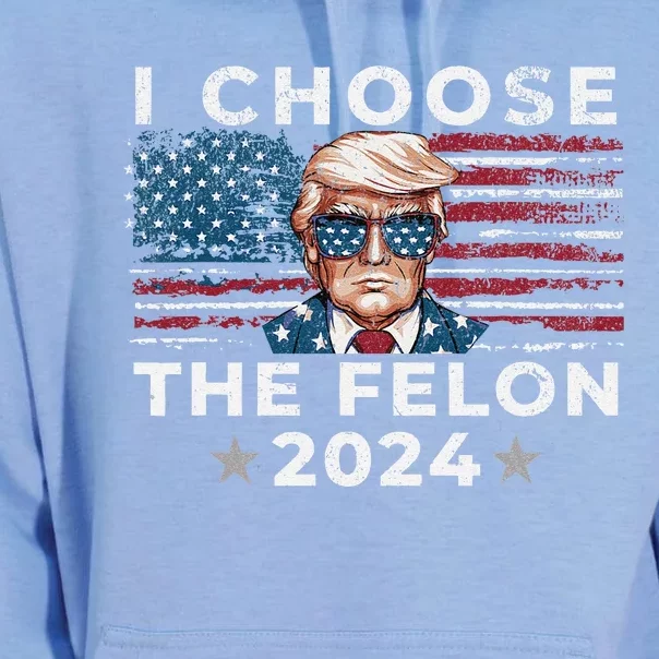 I Choose The Felon 2024 Funny Republican Patriot Women Unisex Surf Hoodie