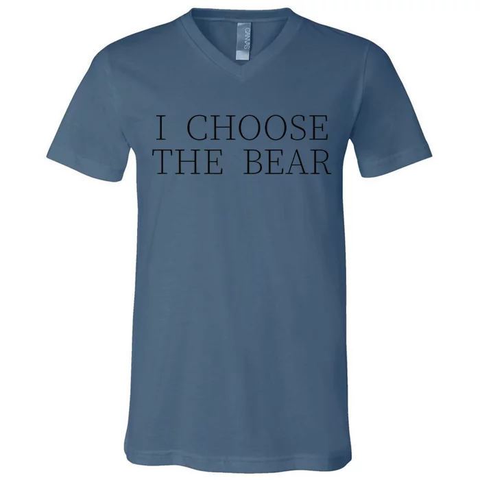 I Choose The Bear In The Woods Gift V-Neck T-Shirt