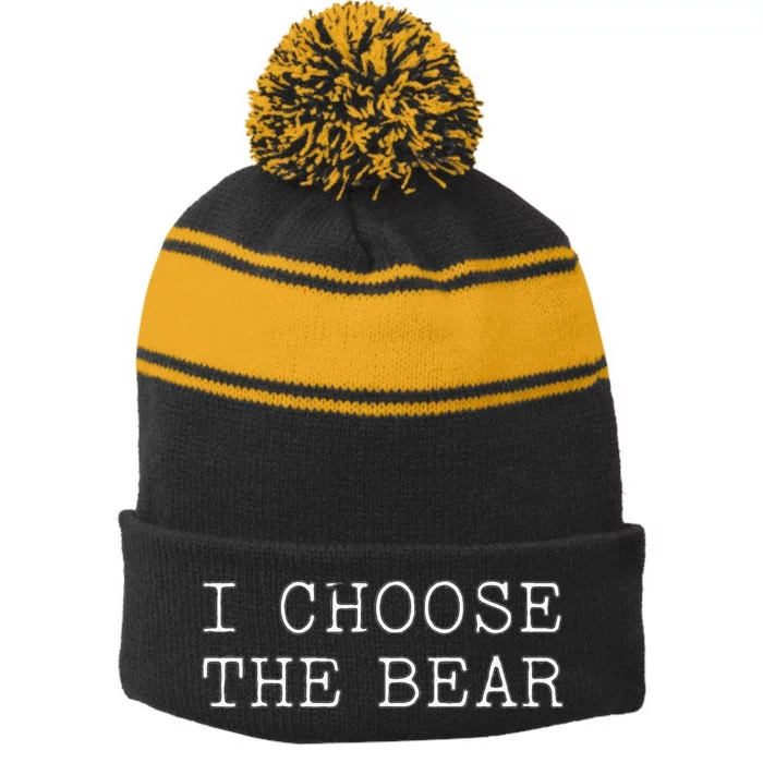 I Choose The Bear In The Woods Stripe Pom Pom Beanie