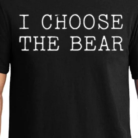 I Choose The Bear In The Woods Pajama Set