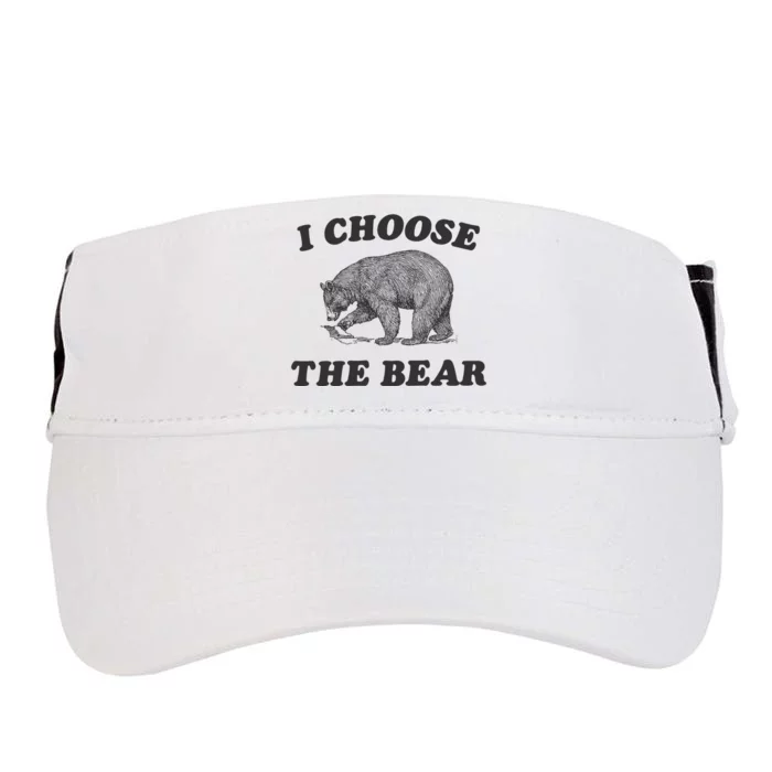 I Choose The Bear Funny Bear Vs Man Adult Drive Performance Visor