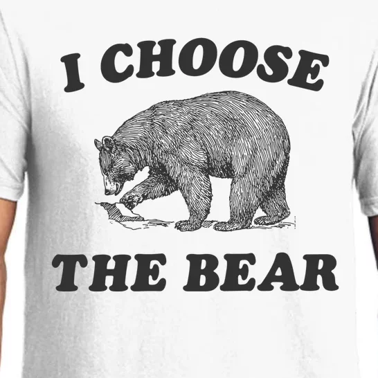 I Choose The Bear Funny Bear Vs Man Pajama Set