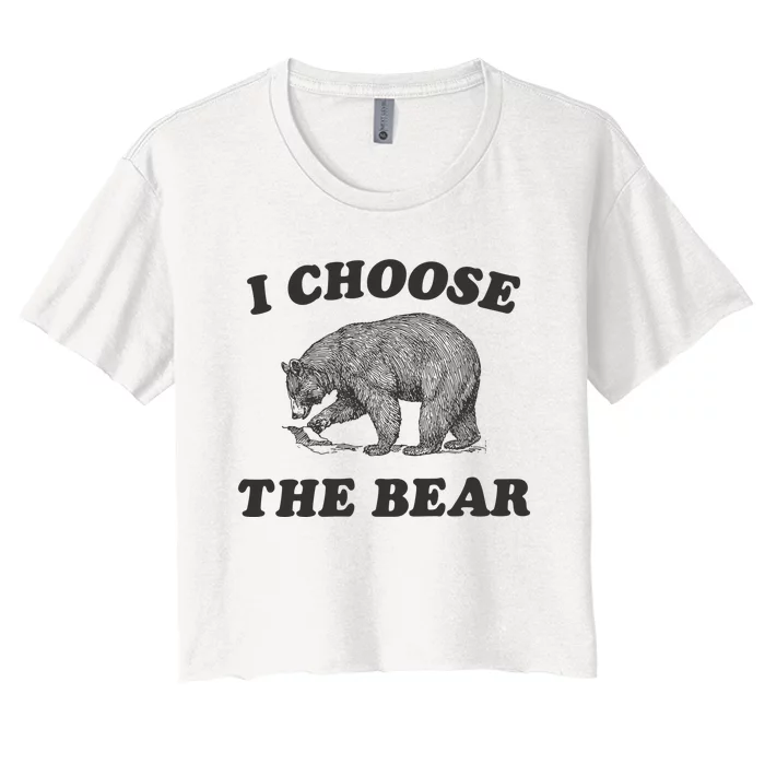 I Choose The Bear Funny Bear Vs Man Women's Crop Top Tee