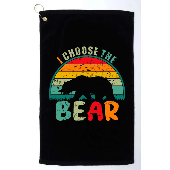 I Choose The Bear Man Or Bear Platinum Collection Golf Towel