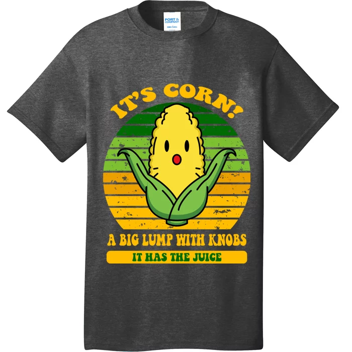 Its Corn Tiktok Song Shirt It’s Corn It Has The Juice T-Shirt