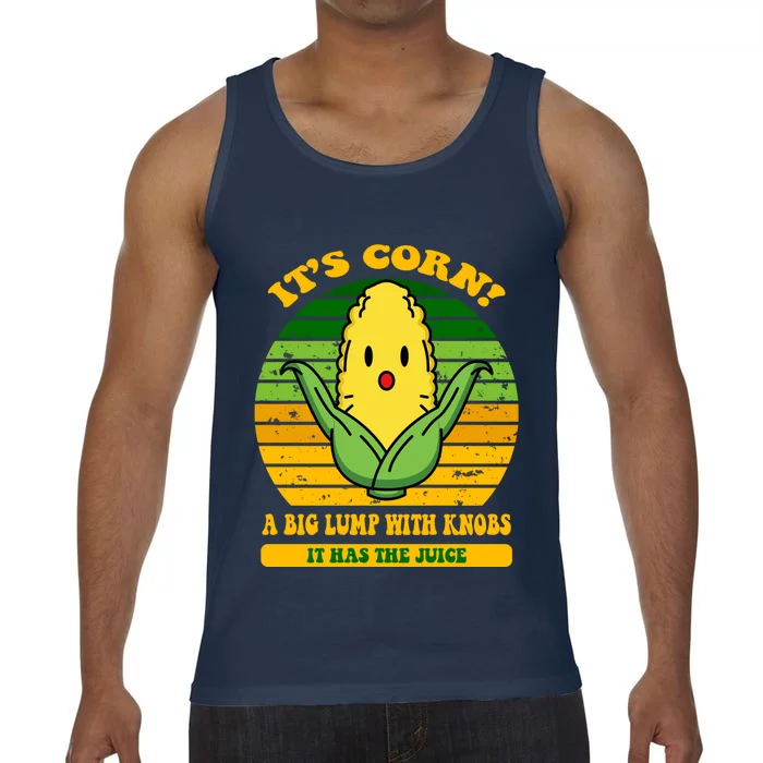 Its Corn Tiktok Song Shirt It’s Corn It Has The Juice Comfort Colors® Tank Top