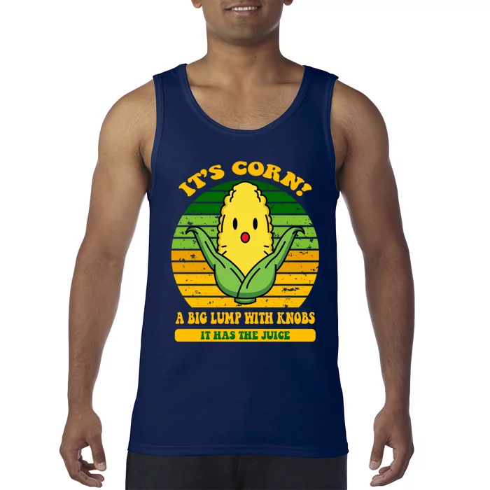 Its Corn Tiktok Song Shirt It’s Corn It Has The Juice Tank Top