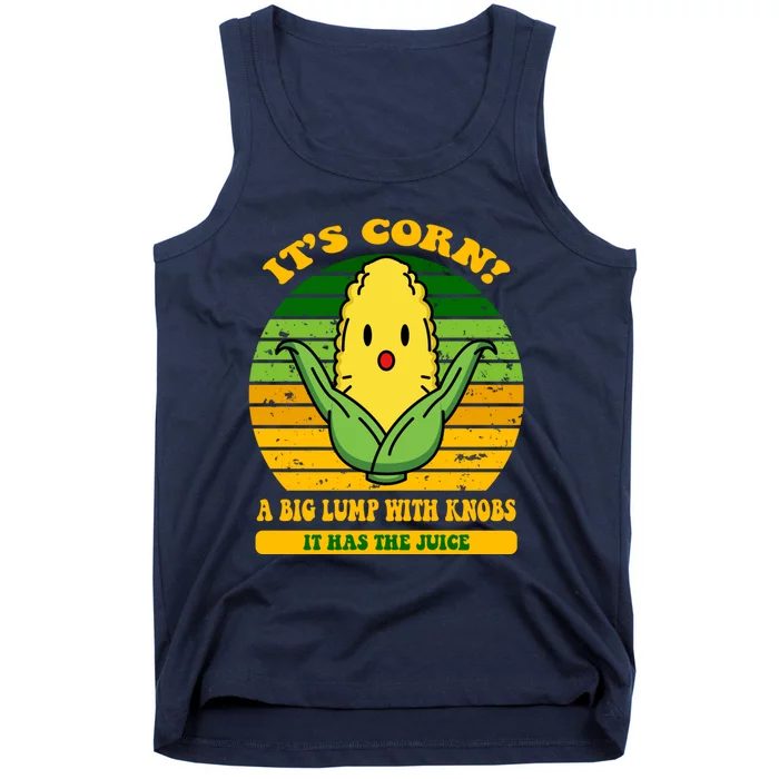 Its Corn Tiktok Song Shirt It’s Corn It Has The Juice Tank Top