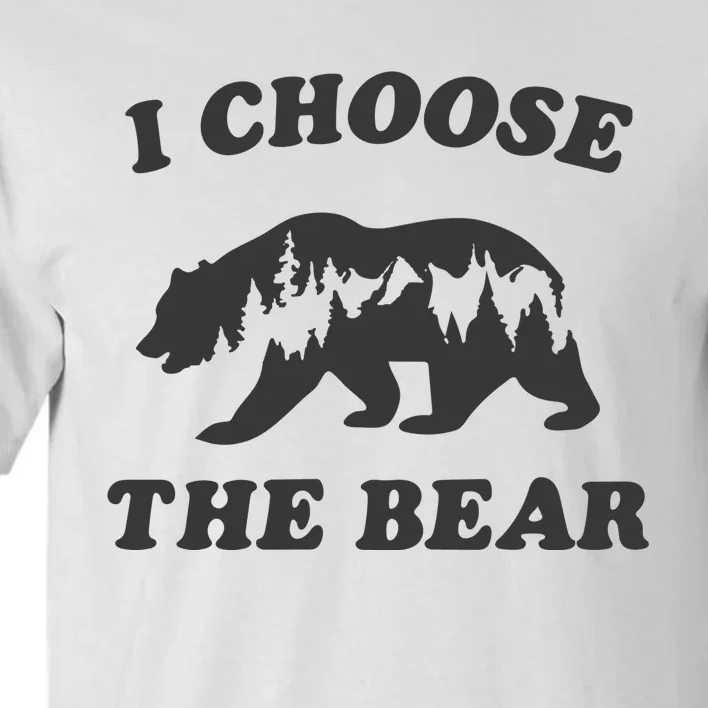 I Choose The Bear Women Bear Choice Tall T-Shirt