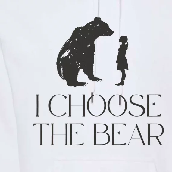 I Choose The Bear Women Empowerment Premium Hoodie