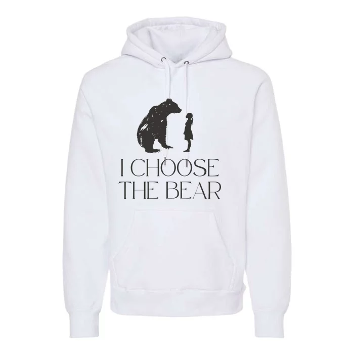 I Choose The Bear Women Empowerment Premium Hoodie