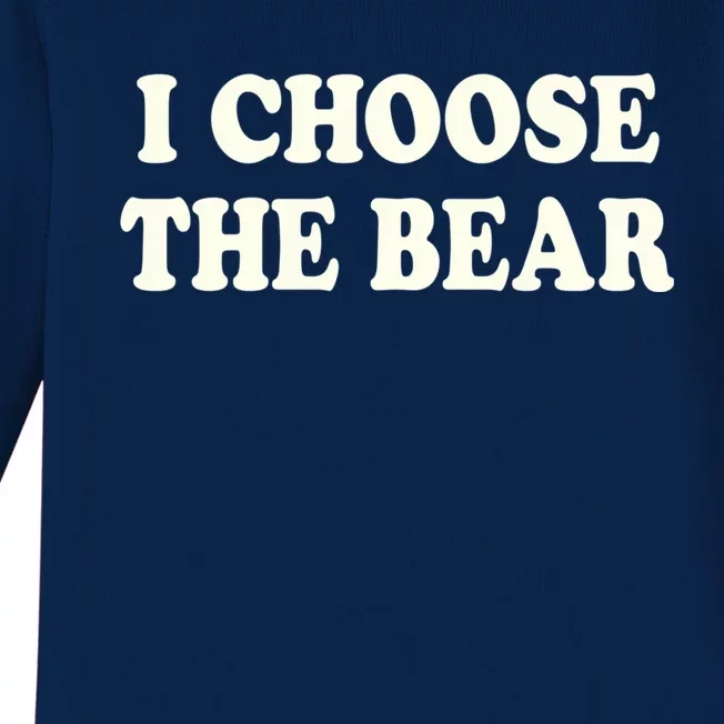 I Choose The Bear Baby Long Sleeve Bodysuit