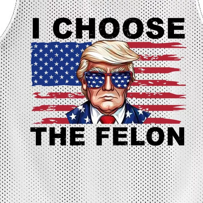 I Choose The Felon Pro Donald Trump Mesh Reversible Basketball Jersey Tank