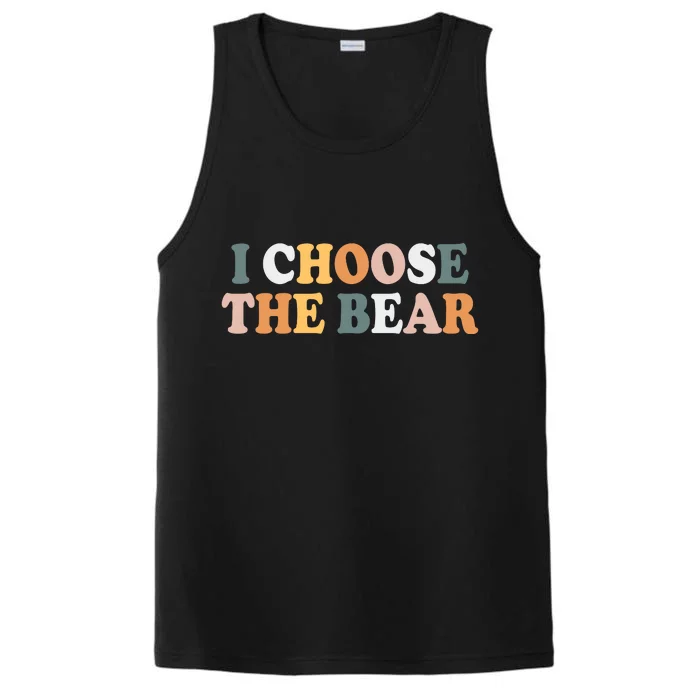 I Choose The Bear In The Woods Performance Tank