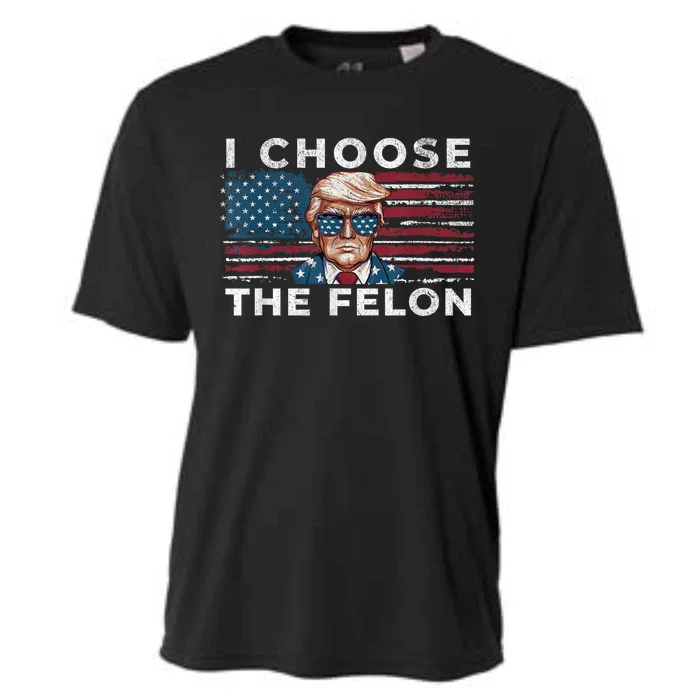 I Choose The Felon Funny Trump 2024 Republican Patriot Cooling Performance Crew T-Shirt