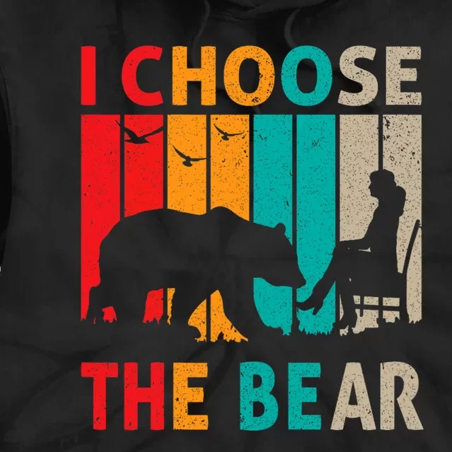 I Choose The Bear Tie Dye Hoodie