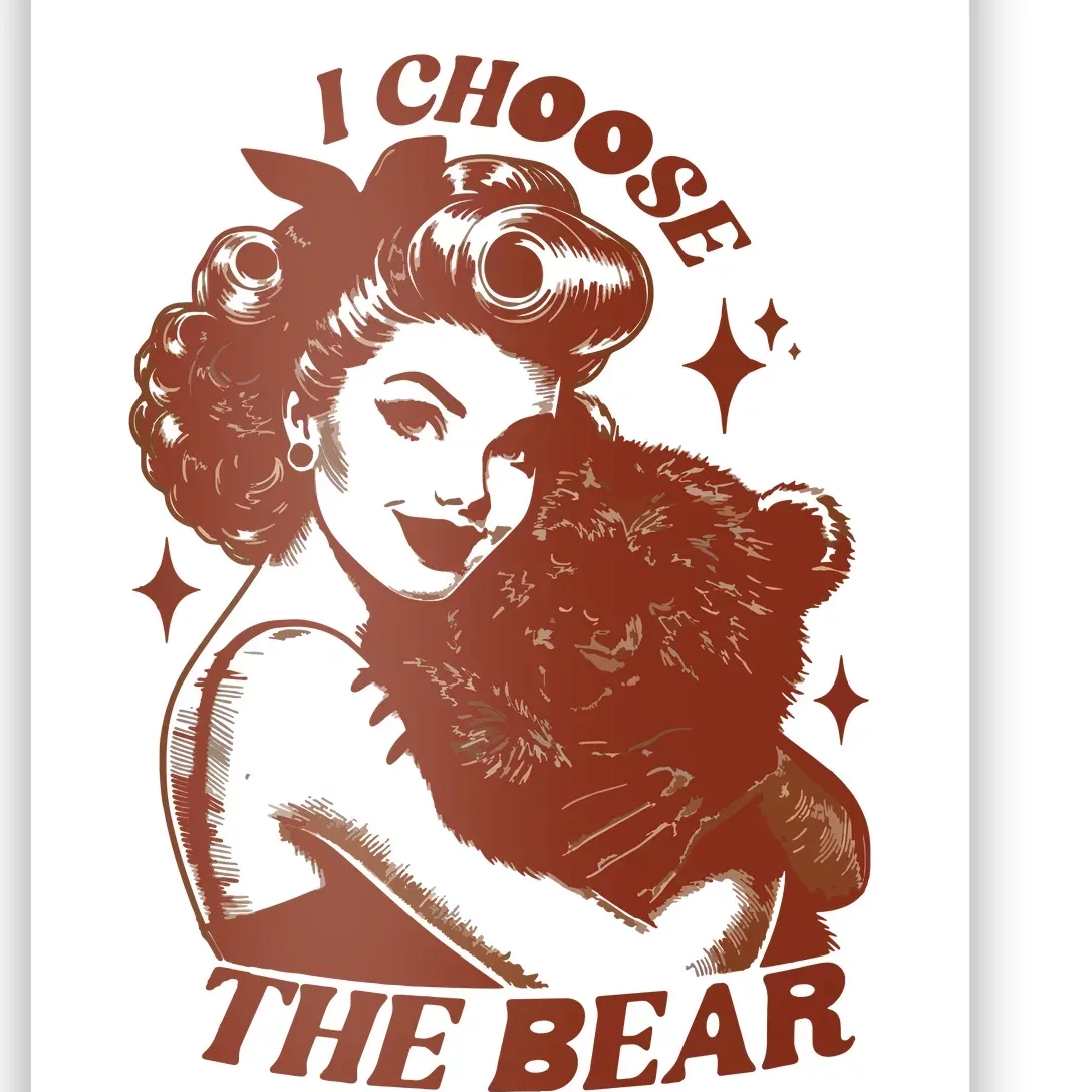 I Choose The Bear Team Bear Poster