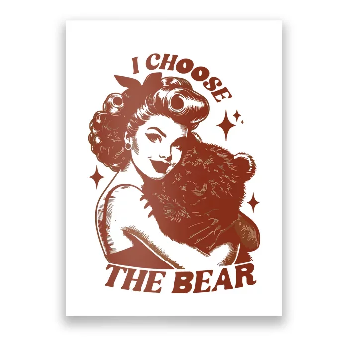 I Choose The Bear Team Bear Poster