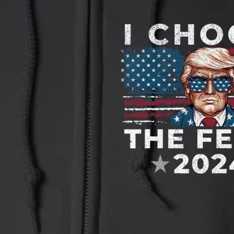 I Choose The Felon 2024 Funny Republican Patriot Full Zip Hoodie