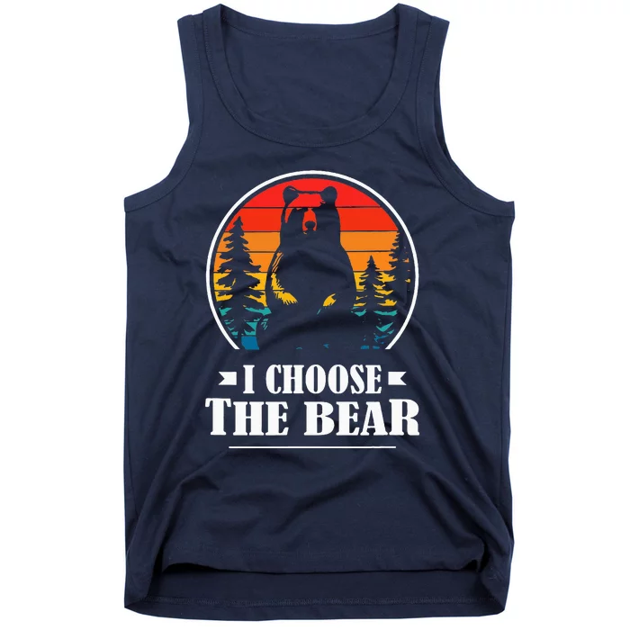 I Choose The Bear Tank Top