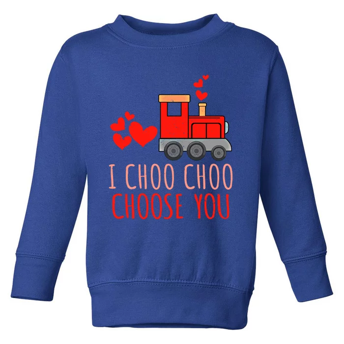 I Choo Train Lover Choo Choose You Valentine Gift Toddler Sweatshirt