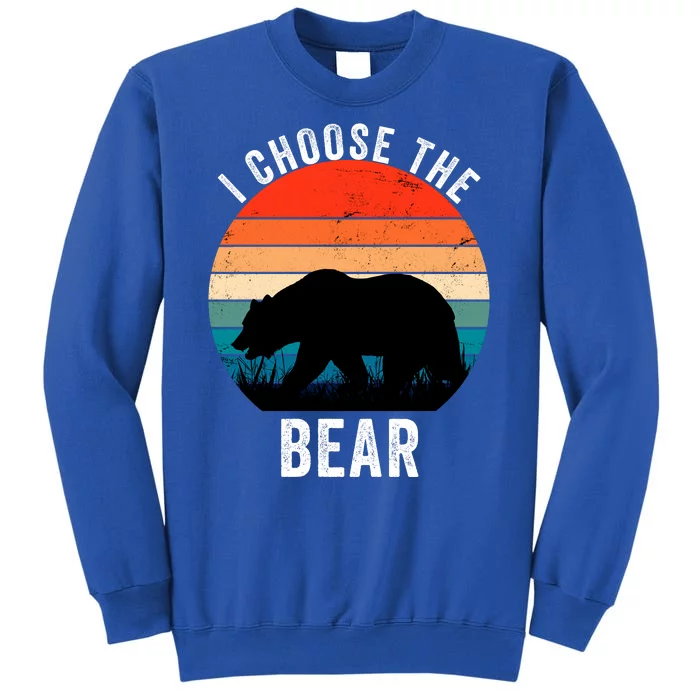 I Choose The Bear Women Overwhelmingly Choose The Bear Trendy Outfit Tall Sweatshirt