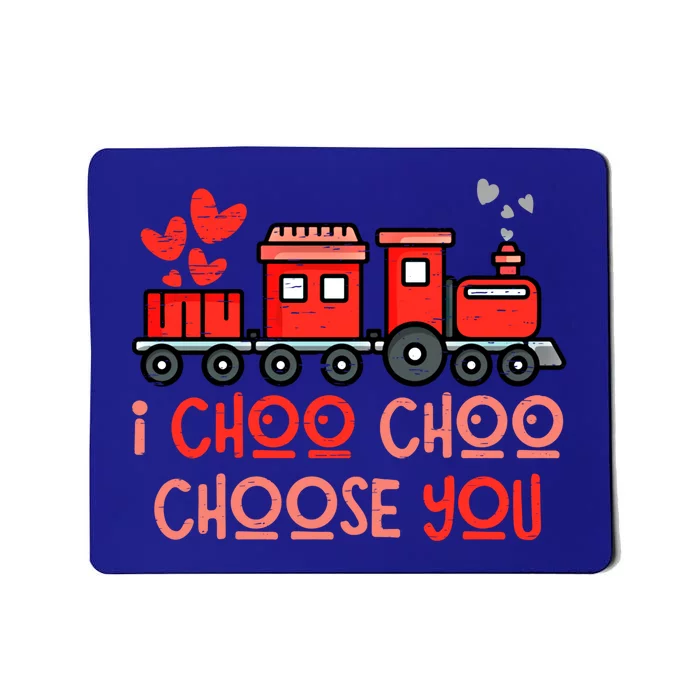 I Choo Train Lover Choo Choose You Valentine Gift Mousepad