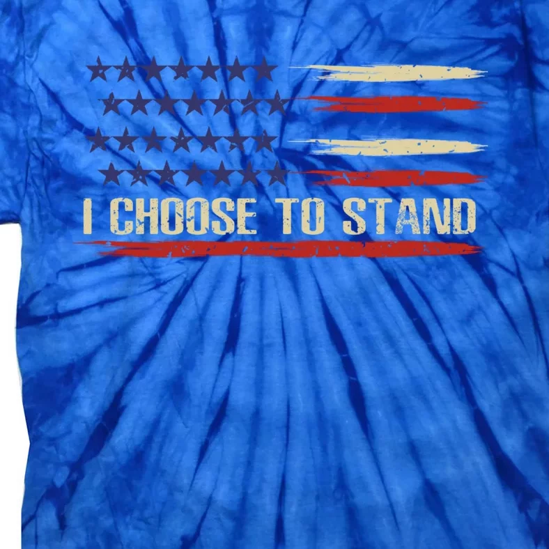 I Choose To Stand Cool Gift Pledge Of Allegiance American Flag Cute Gift Tie-Dye T-Shirt