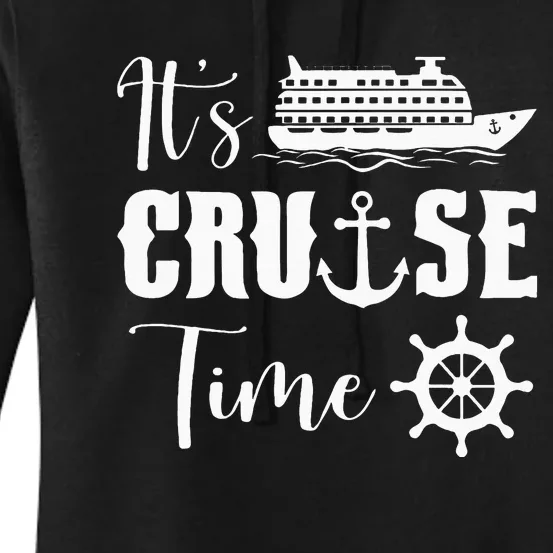 ItS Cruise Time Funny Cruise Lover Women's Pullover Hoodie