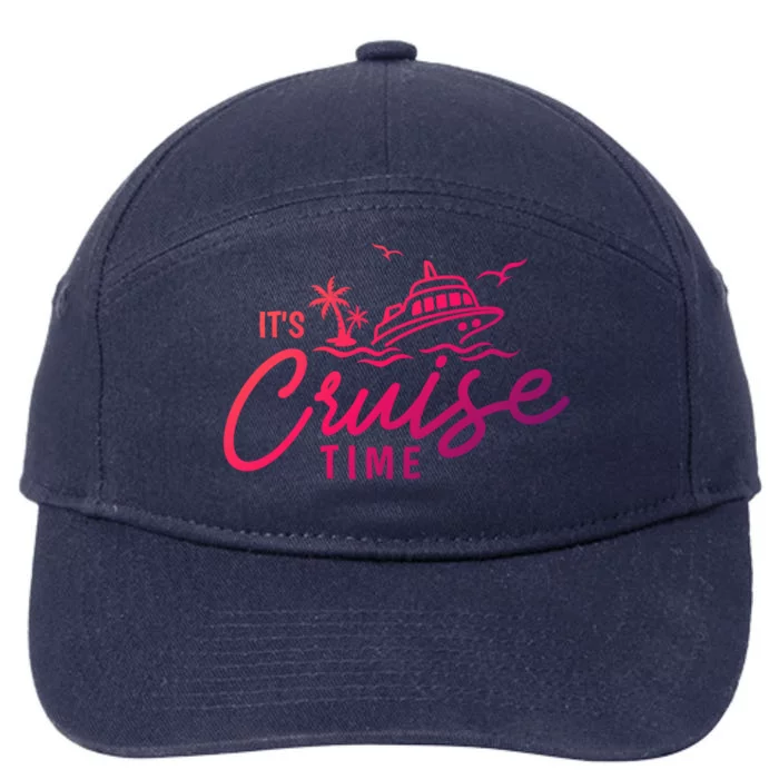 Its Cruise Time Funny Family Matching Gift 7-Panel Snapback Hat