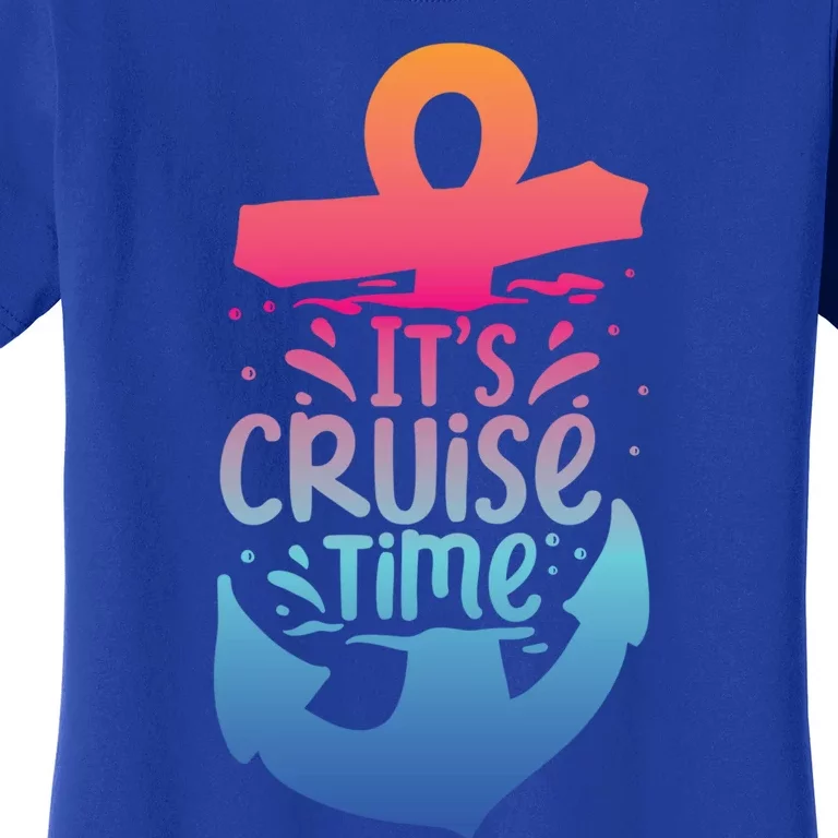 Its Cruise Time Summer Vacation Travel Funny Gift Women's T-Shirt