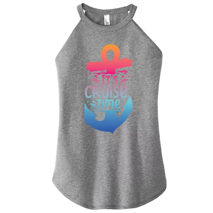 Its Cruise Time Summer Vacation Travel Funny Gift Women’s Perfect Tri Rocker Tank