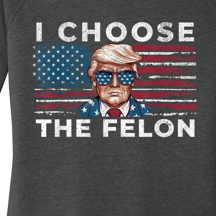 I Choose The Felon Funny Trump 2024 Republican Patriot Women's Perfect Tri Tunic Long Sleeve Shirt