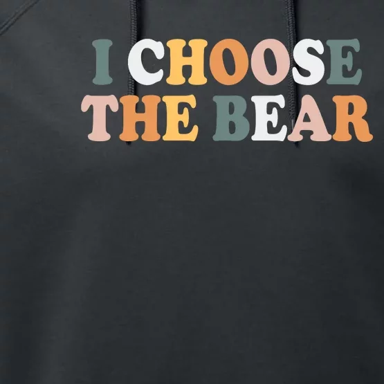 I Choose The Bear Performance Fleece Hoodie