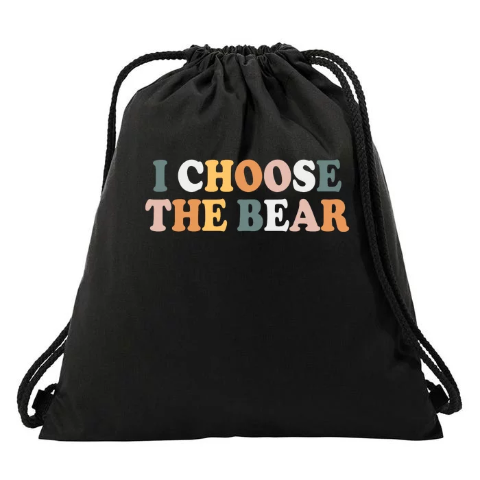 I Choose The Bear Drawstring Bag