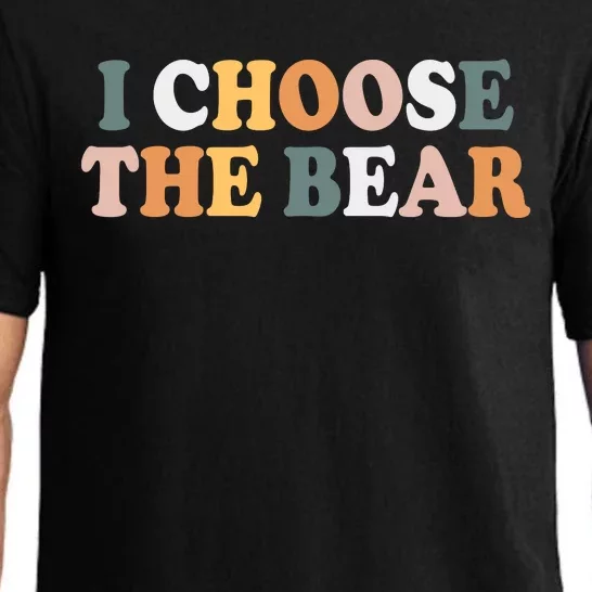 I Choose The Bear Pajama Set