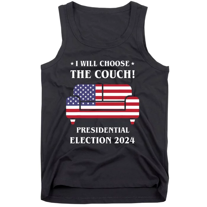 I Choose The Couch Presidential Election 2024 Funny Tank Top