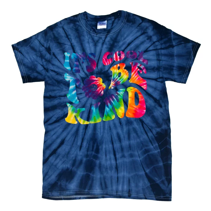 It's Cool To Be Kind Colorful Dye Tie-Dye T-Shirt